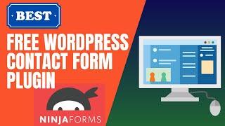 Best Free WordPress Contact Form Plugin | Ninja Forms Tutorial