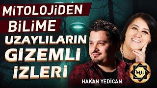 Mitolojiden Bilime Uzaylıların Gizemli İzleri | Mukaddes Pekin Başdil & Hakan Yedican