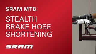 SRAM MTB: Stealth Brake Hose Shortening