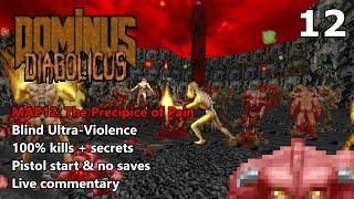 Doom II: Dominus Diabolicus - MAP12: The Precipice of Pain - Blind Ultra-Violence 100%