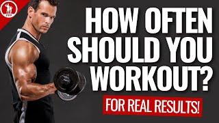 How Often Should You Workout To See Results?