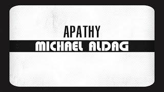 Michael Aldag - APATHY