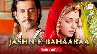 Javed Ali | Jashn-E-Bahaaraa (Audio Lyrical) | A. R. Rahman | Hrithik Roshan, Aishwarya Rai