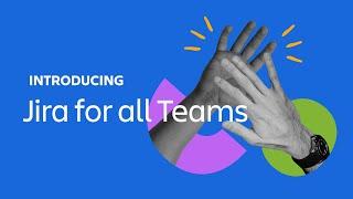 Introducing Jira for all teams | Atlassian