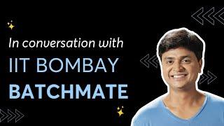 In Conversation with IIT Bombay Batchmate | OM Sharma Sir & Vipul Goyal