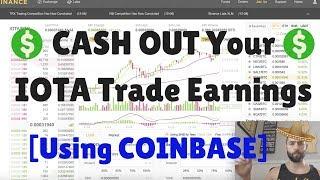 How to EASILY cash out IOTA Trading earning on Coinbase {or any coin earnings)