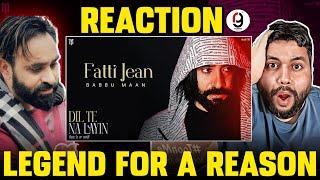 Babbu Maan - Fatti Jean | Dil Te Na Layin | Latest Punjabi Song 2025 | Reaction By RG #babbumaan