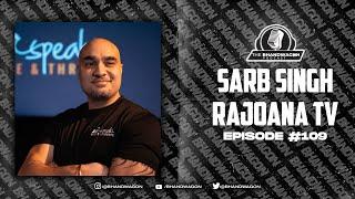 The Bhandwagon Podcast - Sarb Singh Rajoana TV #109