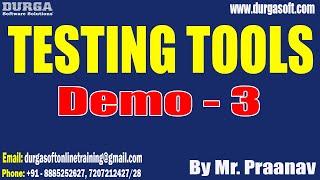 TESTING TOOLS tutorials || Demo - 3 || by Mr. Praanav On 26-06-2024 @3:30PM IST