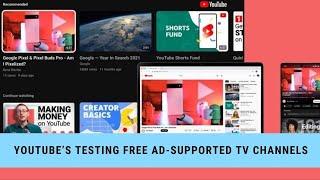 YouTube’s testing free ad-supported TV channels