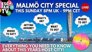 ESC Fan TV Live - Malmö City Special - Everything you need to know about this Years Host City!
