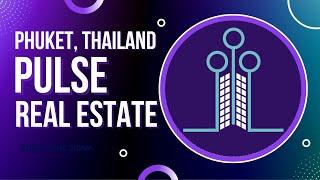 Pulse Real Estate - Phuket's Property Specialist & Relocation Experts