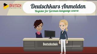 Deutsch lernen mit Dialogen | Anmeldung zum Deutschkurs | Registration for the German course