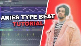 HOW TO Make an ARIES TYPE BEAT (Tutorial)