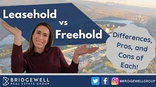 Leasehold vs Freehold Real Estate - Key Differences & Which is Best | Vancouver