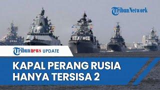 Kapal Perang Rusia di Laut Hitam Hanya Tersisa 2, tapi Mampu Bawa 16 Rudal Jelajah Kalibr