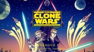 Star Wars Clone Wars (Canon Edit)The Clone Wars Prologue Part One: The Master and the Apprentice