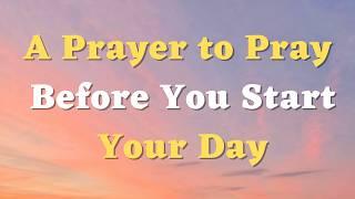 A Morning Prayer Before You Start Your Day - Lord, Help Me to Walk in Your Ways