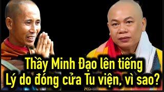 671 thầy Minh Đạo nói rõ lý do phải đóng cửa Tu viện Minh Đạo