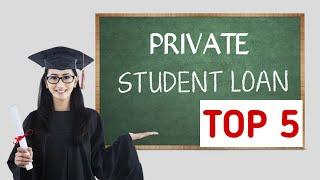 Top 5 Private student loans