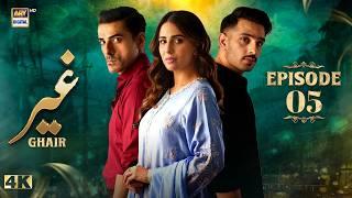 Ghair Episode 5 | 4 October 2024 (Eng Sub) | Ushna Shah | Usama Khan | Adeel Hussain | ARY Digital