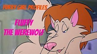 Furry Girl Profiles-Fluffy the Werewolf [Episode 57]