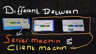 Different between server machine and client machines..(Somali technology)