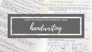 How to change and improve your handwriting | studytee