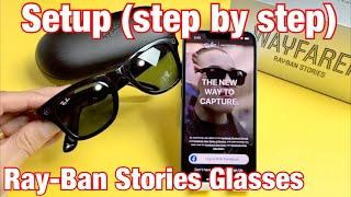 Ray-Ban Stories Glasses: How to Setup for Beginners (step by step) + Tips & Examples