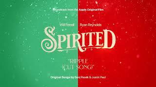 Spirited — “Ripple (Cut Song)” Official Audio I Apple TV+