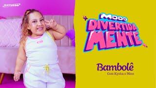 Bambolê - MC Divertida, Kysha e Mine