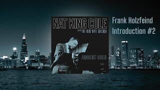 Nat King Cole – Frank Holzfeind Intro. #2 from Live At The Blue Note Chicago (Ambient Visualizer)