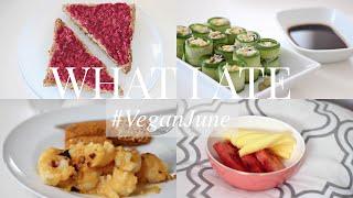 What I Ate #VeganJune 20 (Vegan/Plant-based) | JessBeautician