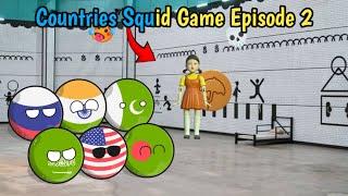 Countries Squid Game Series (Episode-2)   ||  [Interesting and Very Funny]  #countryballs