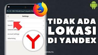 Cara Mengatasi Tidak Bisa Ganti Lokasi Yandex di Firefox