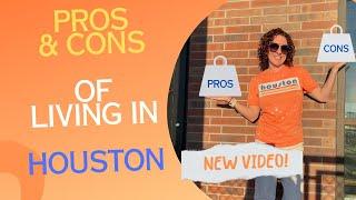 Pros & Cons of Moving to Houston