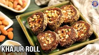 Khajur Roll Recipe | Dates and Dry Fruits Roll | Sugar Free Khajoor and Nuts Burfi | Chef Ruchi