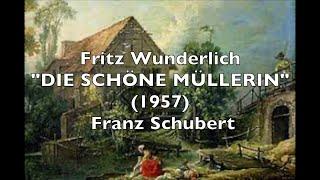 Fritz Wunderlich; (1957); "DIE SCHÖNE MÜLLERIN"; Franz Schubert