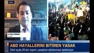 AVUKAT AYHAN OGMEN NTV CANLI YAYININDA ABD BAŞKANI TRUMP'IN GÖÇMENLİK KARARNAMESİNİ DEĞERLENDİRDİ