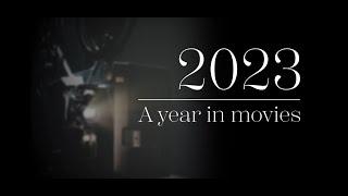 2023 - A year in movies 