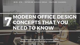 7 Modern Office Design Concepts That You Need to Know