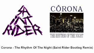 Corona - The Rhythm Of The Night (Saint Rider Dubstep Remix)