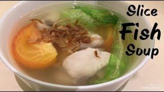 Slices fish Soup recipe || local Singapore famous food