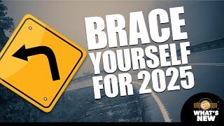 2025 Will Be a Bumpy Ride for Marketers | What's New?