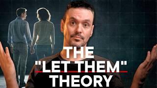 Can The "Let Them Theory" Really Save Your Relationship?