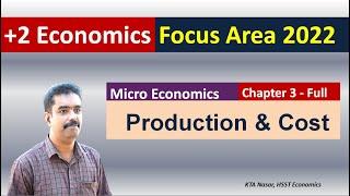 Focus Area 2022 | Production & Cost | chapter 3 Full | +2 Economics | Micro economics