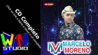 MARCELO MORENO 2019  -  CD COMPLETO - WN STUDIO - (Áudio)
