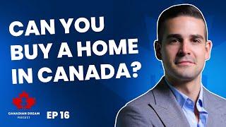 CANADIAN DREAM PODCAST: How I started my 7-figure real estate business