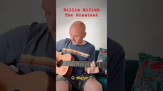 Billie Eilish, The Greatest - Guitar Lesson #guitar #music #billieeilish #guitarlesson #shorts