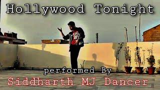 Hollywood Tonight - Michael Jackson (freestyle X MJ) Siddharth Jackson